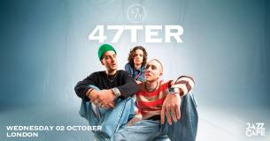 47Ter at Jazz Cafe on Wednesday 2nd October 2024