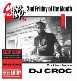 DJ Croc at Chip Shop BXTN on Friday 14th June 2024