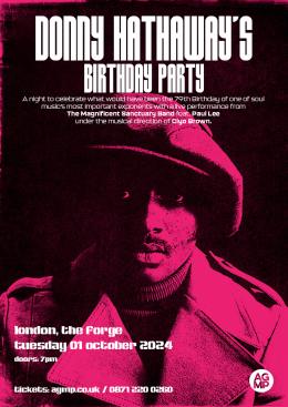Donny Hathaway&#039;s Birthday Party at The Forge on Tuesday 1st October 2024