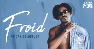 Froid at Jazz Cafe on Friday 2nd August 2024