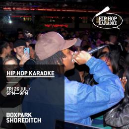 Hip Hop Karaoke at Boxpark Shoreditch on Friday 26th July 2024