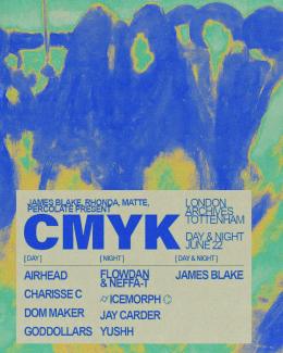 James Blake presents CMYK at The Archives on Saturday 22nd June 2024