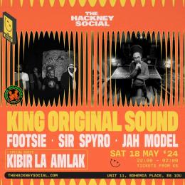 King Original Sound at The Hackney Social on Saturday 18th May 2024
