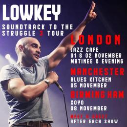 Lowkey (Evening) at The Forum on Saturday 2nd November 2024