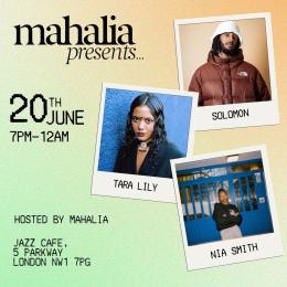 Mahalia Presents at Jazz Cafe on Thursday 20th June 2024