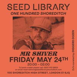 Mr Shiver at One Hundred Shoreditch on Friday 24th May 2024