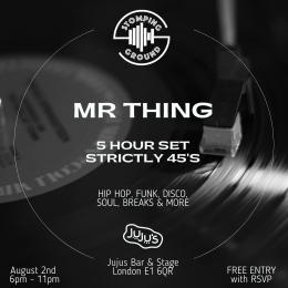 Mr Thing at Juju's Bar and Stage on Friday 2nd August 2024