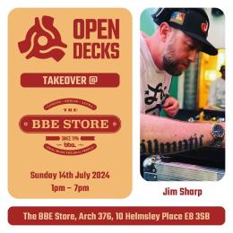 Open Decks at The BBE Store on Sunday 14th July 2024
