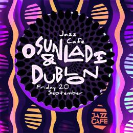 Osunlade + Dublon at The Forum on Friday 20th September 2024