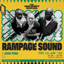 Rampage Sound at The Hackney Social on Friday 14th June 2024