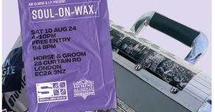 Soul on Wax at Horse & Groom on Saturday 10th August 2024