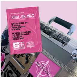 Soul on Wax at Horse & Groom on Saturday 8th June 2024